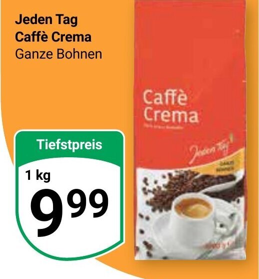 Jeden Tag Caffe Crema 1 kg Angebot bei Globus