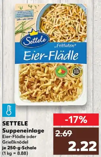 Kaufland Settele Suppeneinlage 250 g Schale Angebot