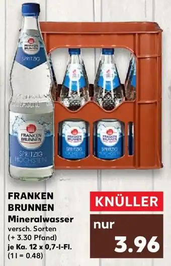 Kaufland Franken Brunnen Mineralwasser Ka. 12x0,7 L-Fl. Angebot