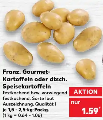 Kaufland Franz. Gourmet Kartoffeln oder dtsch. Speisekartoffeln 1,5-2,5 kg Packg. Angebot