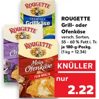 Kaufland Rougette Grill oder Ofenkäse 180 g  Packg. Angebot