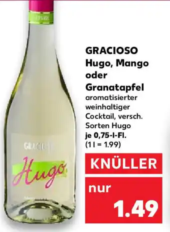 Kaufland Gracioso Hugo, Mango oder Granatapfel 0,75 L-Fl. Angebot