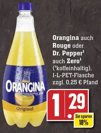 Edeka Neukauf Orangina auch Rouge oder Dr. Pepper auch Zero 1 L PET Flasche Angebot