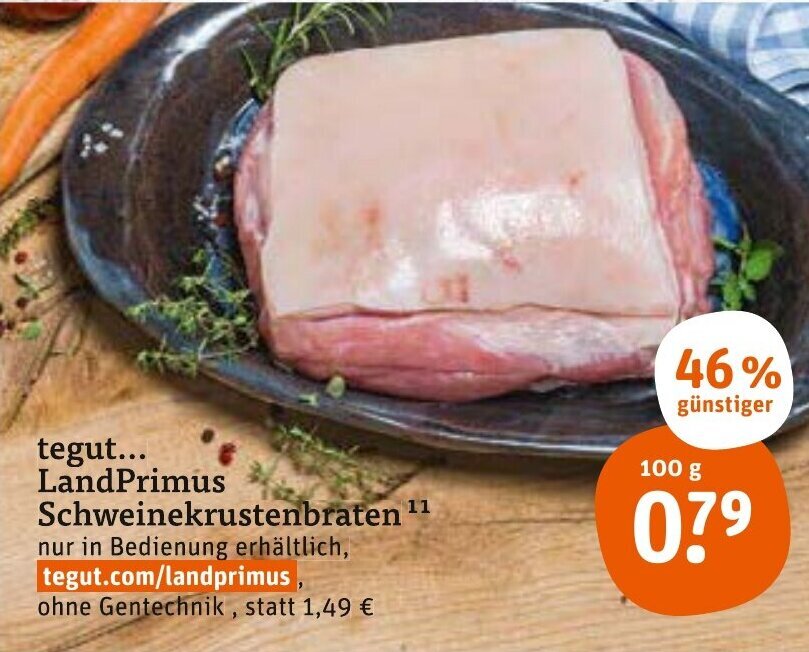 tegut... LandPrimus Schweinekrustenbraten 100 g Angebot bei tegut
