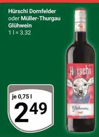 Globus Hürschi dornfelder oder müller-thurgau glühwein Angebot