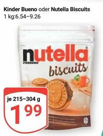 Globus Kinder bueno oder nutella biscuits Angebot