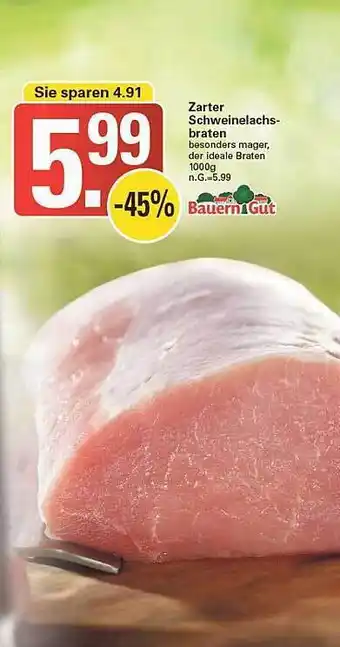 WEZ Bauern gut zarter schweinelachs braten Angebot