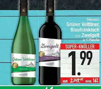 Marktkauf österreich Grüner Veltliner, Blaufränkisch Oder Zweigelt Angebot