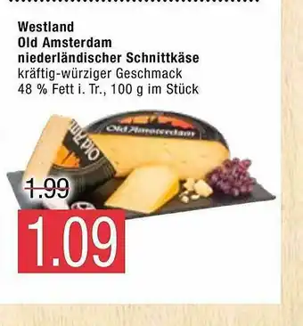 Marktkauf Westland Old Amsterdam Niederländische Schnittkäse Angebot