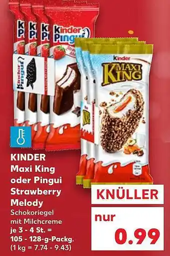 Kaufland Kinder maxi king oder pingui strawberry melody Angebot