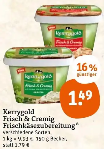 tegut Kerrygold Frisch & Cremig Frischkäsezubereitung 150 g Becher Angebot