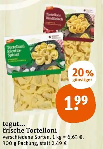 tegut tegut... frische Tortelloni 300 g Packung Angebot