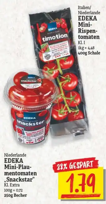 NP Discount Italien/Niederlande Edeka Mini Rispentomaten 400g oder Niederlande Edeka Mini Plaumentomaten ,,Snackstar" 250 g Angebot