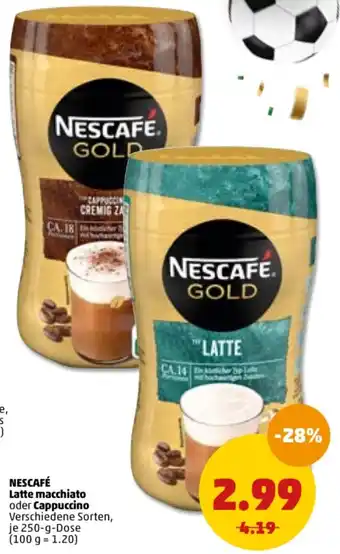 PENNY Nescafé Latte macchiato oder Cappuccino 250g Angebot