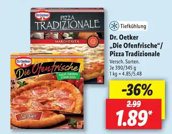 Lidl Dr. Oetker ,,Die Ofenfrische"/Pizza Tradizionale 390/345g Angebot