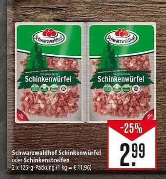 Marktkauf Schwarzwaldhof schinkenwürfel oder schinkenstreifen Angebot