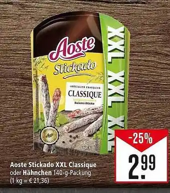 Marktkauf Aoste stickado xxl classique oder hähnchen Angebot