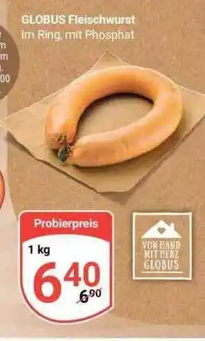 Globus Fleischwurst Angebot