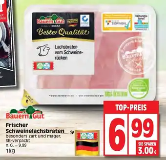 Edeka Bauern Gut Frischer Schweinelachsbraten 1kg Angebot