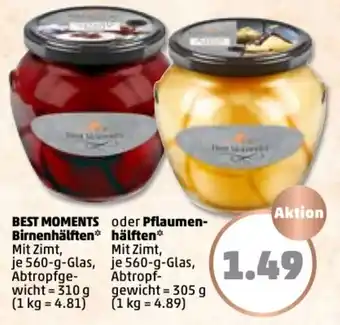 PENNY Best Moments Birnenhälften 560g oder Pflaumenhälften 560g Angebot