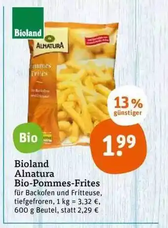 tegut Bioland alnatura bio-pommes-frites Angebot