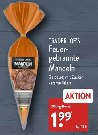 Aldi Nord Trader Joe's Feuergebrannte Mandeln 200 g Beutel Angebot