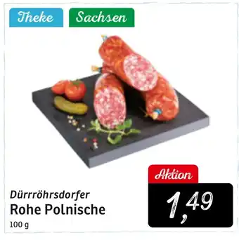 KONSUM Durrrohrsdorfer Rohe Polnische 100g Angebot