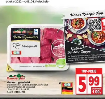 Edeka Bauern gut gulasch gemischt Angebot