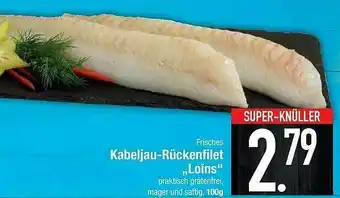 E-Center Frisches Kabeljau-rückenfilet „loins” Angebot