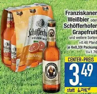 E-Center Franziskaner Weißbier Oder Schöfferhofer Grapefruit Angebot