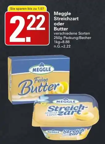 WEZ Meggle Streichzart oder Butter 250g Packung/Becher Angebot