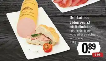 Edeka Delikatess Leberwurst Mit Kalbsleber Angebot