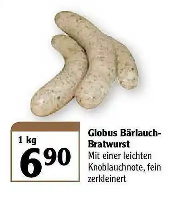 Globus Globus Bärlauch Bratwurst Angebot