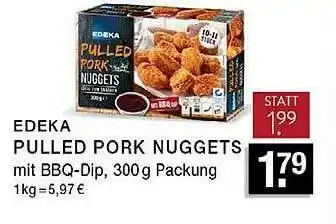 Edeka Zurheide Edeka Pulled Pork Nuggets Angebot