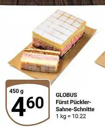 Globus Globus fürst pückler sahne-schnitte Angebot