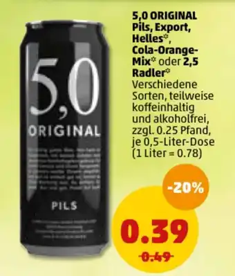 PENNY 5,0 Original Pils, Export, Helles, Cola Orange Mix oder 2,5 Radler 0,5L Angebot