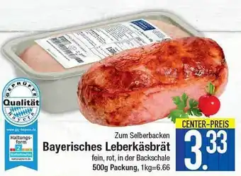 E-Center Bayerisches leber käsbrät Angebot