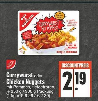 Edeka Gut & günstig currywurst oder chicken nuggets Angebot