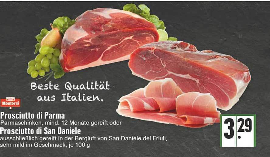 Montorsi prosciutto di parma oder di prosciutto san daniele Angebot bei