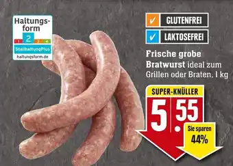 Edeka Neukauf Frische grobe Bratwurst 1 kg Angebot