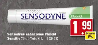 Edeka Neukauf Sensodyne Zahncreme Fluorid Sensitiv 75 ml Tube Angebot