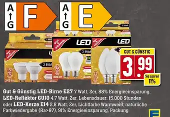 Edeka Neukauf Gut & Günstig LED-Birne E27 LED-Reflektor GU10 oder LED-Kerze E14 Angebot