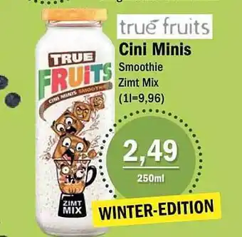 Aktiv Irma Cini minis true fruits Angebot