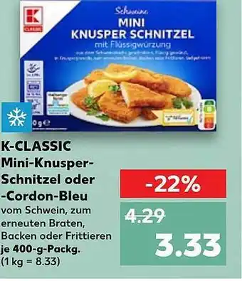 Kaufland K-classic mini-knusper-schnitzel oder -cordon-bleu Angebot