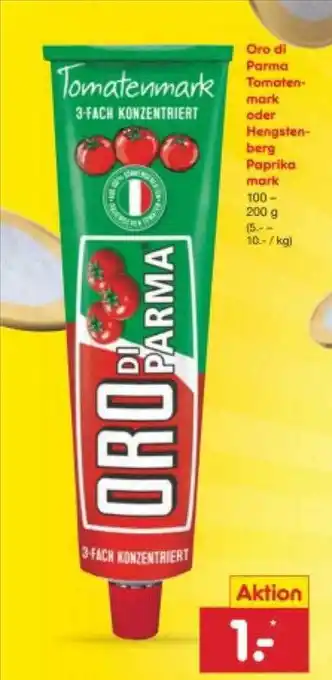 Netto Marken-Discount Oro di parma tomatenmark oder hengstenberg paprika mark Angebot