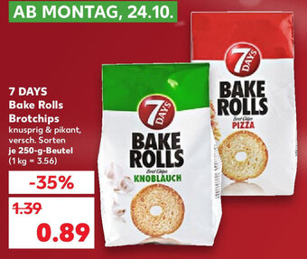 Kaufland 7 Days Bake Rolls Brotchips 250 g Beutel Angebot