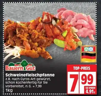 Edeka Bauern Gut Schweinefleischpfanne 1kg Angebot