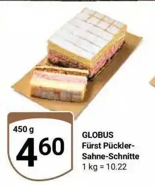 Globus Globus fürst pückler sahne-schnitte Angebot