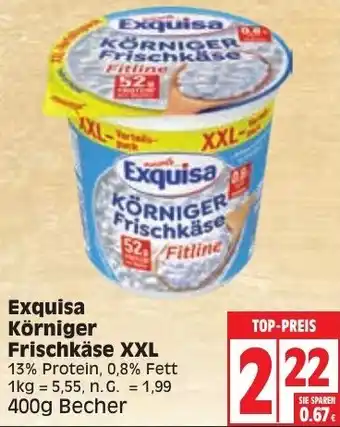 Edeka Exquisa Körniger Frischkäse XXL 400g Becher Angebot