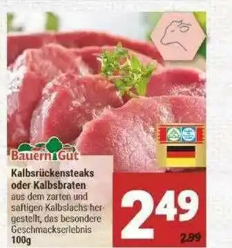 Marktkauf Bauern Gut Kalbsrückensteaks Oder Kalbsbraten Angebot